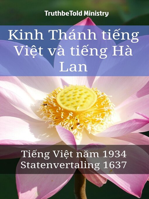 Title details for Kinh Thánh tiếng Việt và tiếng Hà Lan by TruthBeTold Ministry - Available